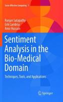 Sentiment Analysis in the Bio-Medical Domain