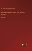 Historia crítica de España, y de la cultura española