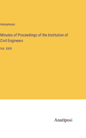 Minutes of Proceedings of the Institution of Civil Engineers: Vol. XXXI