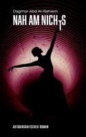 Nah am Nichts