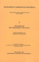 Die Annalen Des Tholomeus Von Lucca in Doppelter Fassung