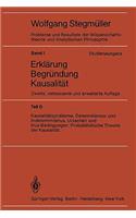 Kausalitätsprobleme, Determinismus Und Indeterminismus Ursachen Und Inus-Bedingungen Probabilistische Theorie Und Kausalität
