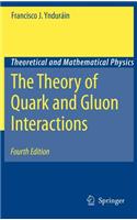Theory of Quark and Gluon Interactions