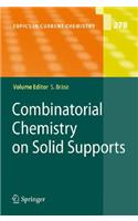 Combinatorial Chemistry on Solid Supports