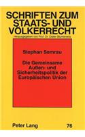 Die Gemeinsame Auen- und Sicherheitspolitik der Europaeischen Union