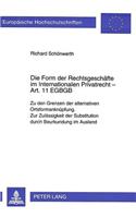 Die Form der Rechtsgeschaefte im Internationalen Privatrecht - Art. 11 EGBGB