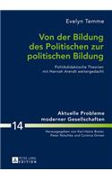 Von der Bildung des Politischen zur politischen Bildung