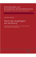 Recht des Angeklagten auf Vertretung: Menschenrechtliche Standards und ihre Auswirkungen auf den deutschen Strafprozess