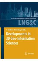 Developments in 3D Geo-Information Sciences