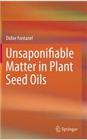 Unsaponifiable Matter in Plant Seed Oils