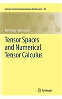 Tensor Spaces and Numerical Tensor Calculus