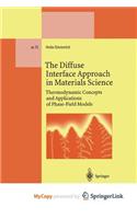 The Diffuse Interface Approach in Materials Science