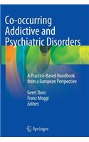 Co-occurring Addictive and Psychiatric Disorders