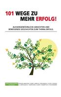 101 Wege zu mehr Erfolg!