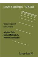 Adaptive Finite Element Methods for Differential Equations