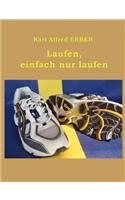 Laufen, einfach nur laufen