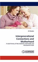 Intergenerational Connections and Motherhood