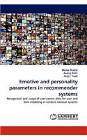 Emotive and personality parameters in recommender systems