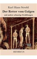 Retter vom Galgen