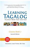 Learning Tagalog - Fluency Made Fast and Easy - Course Book 2 (Part of 7-Book Set) B&w + Free Audio Download