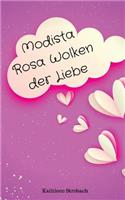 Modista Rosa Wolken der Liebe