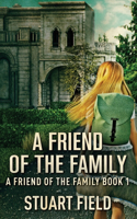 Friend Of The Family