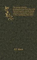 The Latimer collection of antiquities from Porto Rico in the National museum, and the Guesde collection of antiquities in Pointe-a-Pitre, Guadeloupe, West Indies: (English)