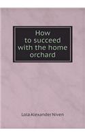 How to succeed with the home orchard