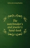 watchmaker's and jeweler's hand-book