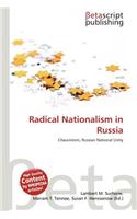 Radical Nationalism in Russia: (English)