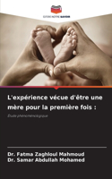 L'expérience vécue d'être une mère pour la première fois
