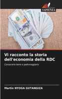 Vi racconto la storia dell'economia della RDC