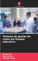 Sistema de gestão de casos em terapia educativa