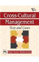 Cross-Cultural Management : Text And Cases: Computer &amp;amp; Info. Processing
