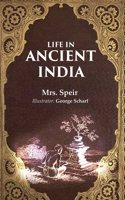Life in Ancient India [Hardcover]