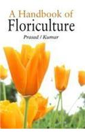 A Handbook of Floriculture