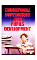Educational Supervision and Pupils Development