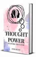 Thought Power: Its Control and Culture