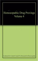 Homoeopathic Drug Provings Volume 4