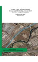 Real Canal del Manzanares. Excavaciones arqueológicas de la Cuarta a la Quinta Esclusa