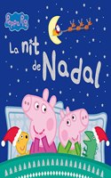 Peppa Pig. Un conte - La nit de Nadal: Un conte de Nadal per a tots els nens i nenes i nenes