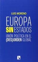 Europa sin estados : union politica en el -des-orden global