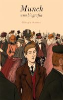 Munch. Una biografia