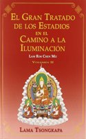 GRAN TRATADO DE LOS ESTADIOS EN EL CAMINO A LA ILUMINACIAâ€œN, EL LAM RIM CHEN MO - VOLAsMEN II