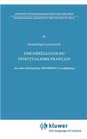 Une Généalogie Du Spiritualisme Français