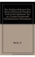 Des heiligen Ephraem des Syrers Hymnen de Paradiso und Contra Julianum: V.(175 Corpus Scriptorum Christianorum Orientalium)
