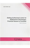 Setting Authorized Limits for Radioactive Discharges: Practical Issues to Consider