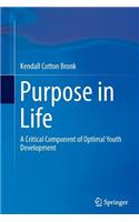 Purpose in Life: A Critical Component of Optimal Youth Development