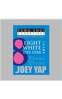 Feng Shui Essentials -- 8 White Life Star