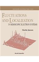 Fluctuations and Localization in Mesoscopic Electron Systems